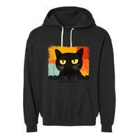 Funny Silly Cat Oops My Bad Not Really Sarcastic Saying Cat Garment-Dyed Fleece Hoodie