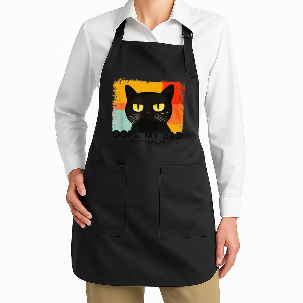Funny Silly Cat Oops My Bad Not Really Sarcastic Saying Cat Apron