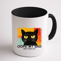 Funny Silly Cat Oops My Bad Not Really Sarcastic Saying Cat Mug