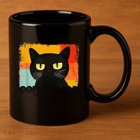 Funny Silly Cat Oops My Bad Not Really Sarcastic Saying Cat 11oz C Handle Ceramic Mug