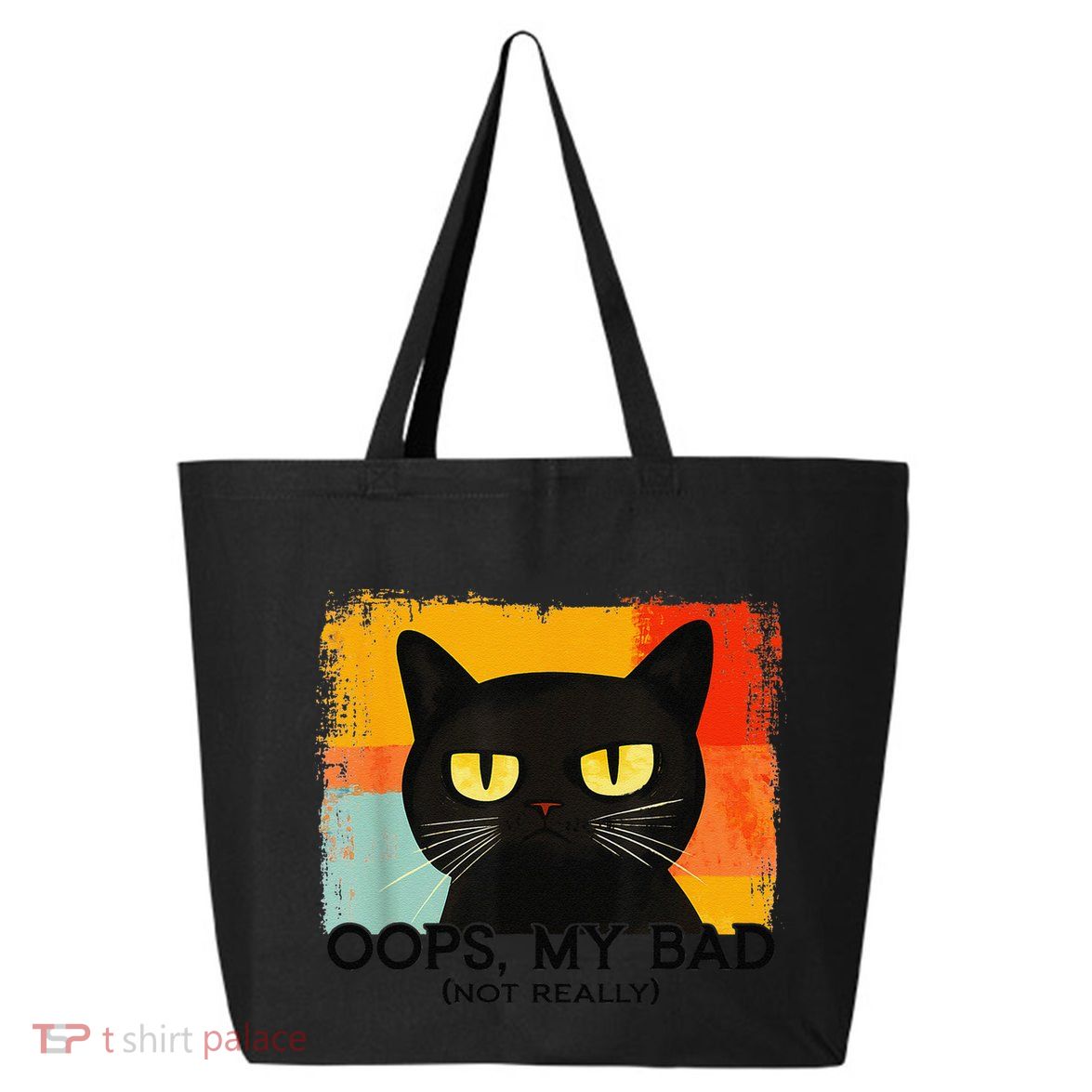 Funny Silly Cat Oops My Bad Not Really Sarcastic Saying Cat 25L Jumbo Tote