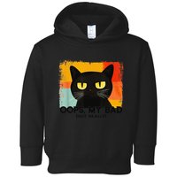 Funny Silly Cat Oops My Bad Not Really Sarcastic Saying Cat Toddler Hoodie