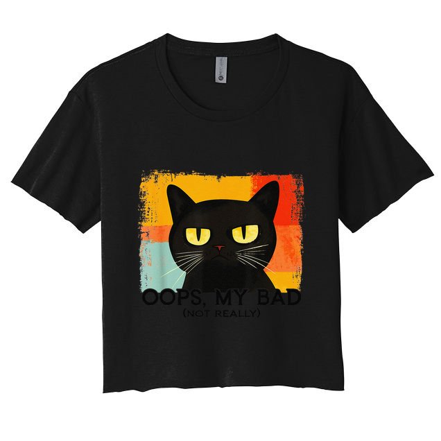 Funny Silly Cat Oops My Bad Not Really Sarcastic Saying Cat Crop Top