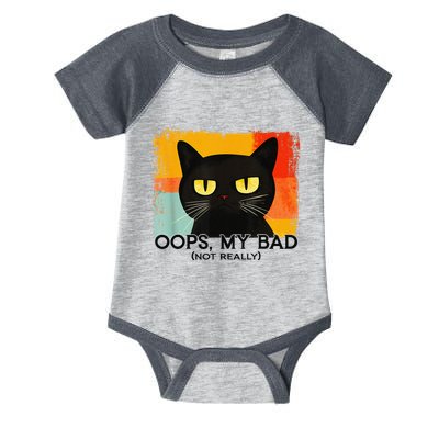 Funny Silly Cat Oops My Bad Not Really Sarcastic Saying Cat Infant Baby Jersey Bodysuit