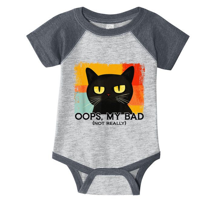 Funny Silly Cat Oops My Bad Not Really Sarcastic Saying Cat Infant Baby Jersey Bodysuit