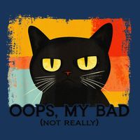 Funny Silly Cat Oops My Bad Not Really Sarcastic Saying Cat Infant Baby Jersey Bodysuit
