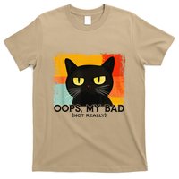 Funny Silly Cat Oops My Bad Not Really Sarcastic Saying Cat T-Shirt