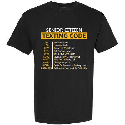 Funny Senior CitizenS Texting Code Fathers Day For Grandpa Garment-Dyed Heavyweight T-Shirt