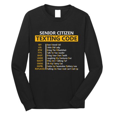 Funny Senior CitizenS Texting Code Fathers Day For Grandpa Long Sleeve Shirt