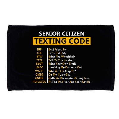 Funny Senior CitizenS Texting Code Fathers Day For Grandpa Microfiber Hand Towel