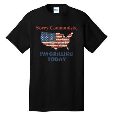 Funny Sorry Communists IM Grilling Today Tall T-Shirt