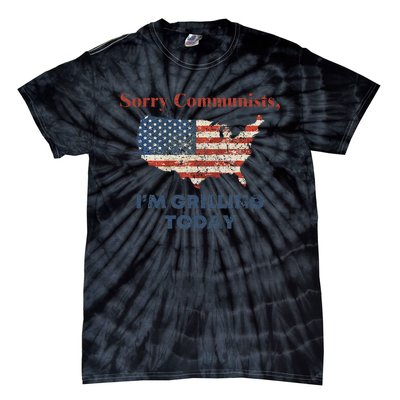 Funny Sorry Communists IM Grilling Today Tie-Dye T-Shirt