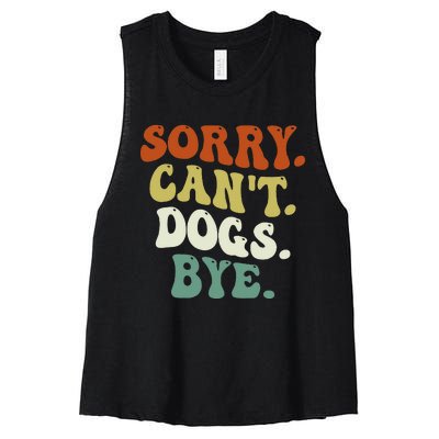 Funny Sorry Cant Dog Bye Groovy Style Women's Racerback Cropped Tank