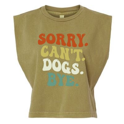 Funny Sorry Cant Dog Bye Groovy Style Garment-Dyed Women's Muscle Tee