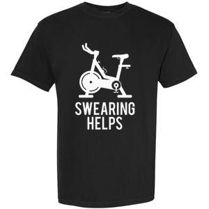 Funny Spin Class Swearing Helps Spinning Gift Gym Fitness Garment-Dyed Heavyweight T-Shirt