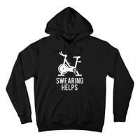 Funny Spin Class Swearing Helps Spinning Gift Gym Fitness Tall Hoodie