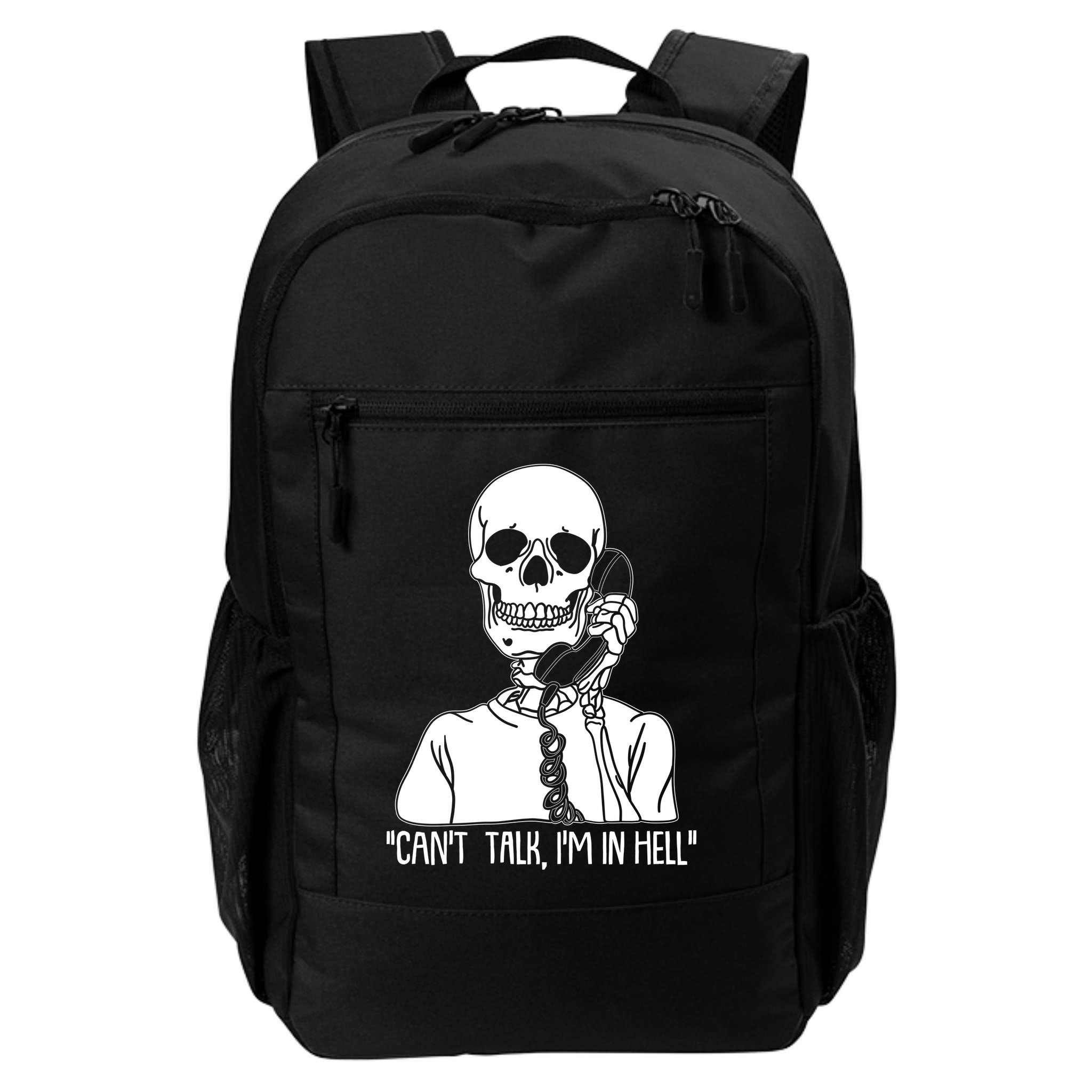 Funny Skeleton Cant Talk Im In Hell Backpack