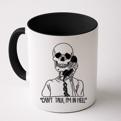 Funny Skeleton Cant Talk Im In Hell Mug