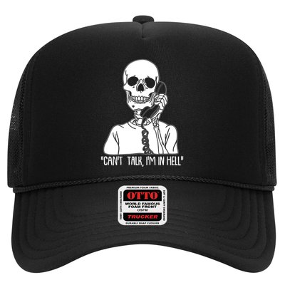 Funny Skeleton Cant Talk Im In Hell Trucker Hat