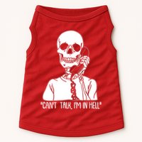Funny Skeleton Cant Talk Im In Hell Doggie Tank