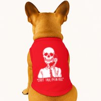 Funny Skeleton Cant Talk Im In Hell Doggie Tank