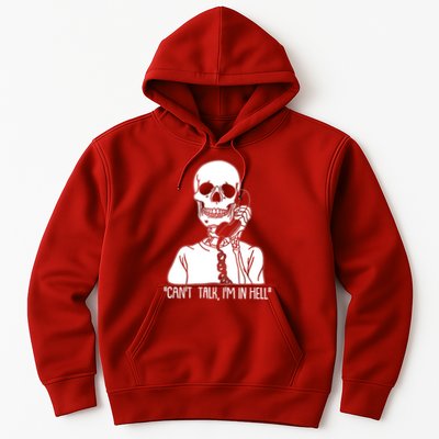 Funny Skeleton Cant Talk Im In Hell Hoodie