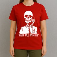 Funny Skeleton Cant Talk Im In Hell T-Shirt