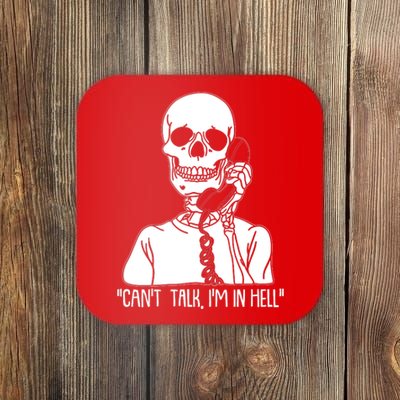 Funny Skeleton Cant Talk Im In Hell Coaster