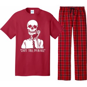 Funny Skeleton Cant Talk Im In Hell Pajama Set