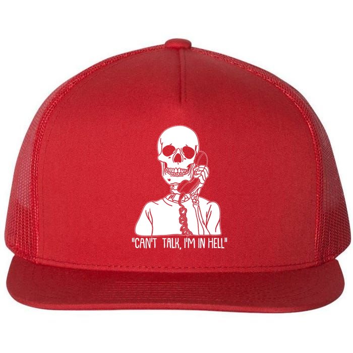 Funny Skeleton Cant Talk Im In Hell Flat Bill Trucker Hat