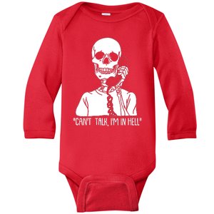 Funny Skeleton Cant Talk Im In Hell Baby Long Sleeve Bodysuit