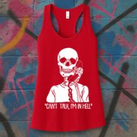 Funny Skeleton Cant Talk Im In Hell Womens Tank Top