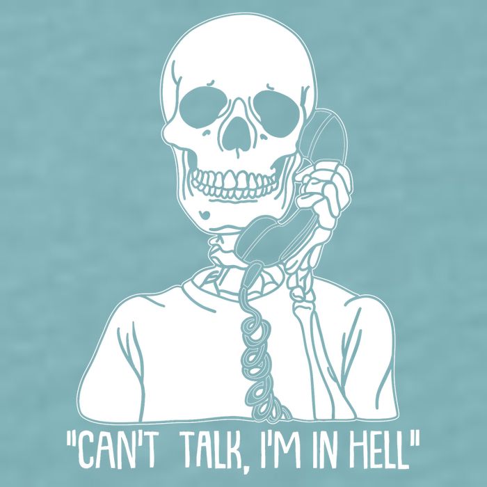 Funny Skeleton Cant Talk Im In Hell Sueded Cloud Jersey T-Shirt