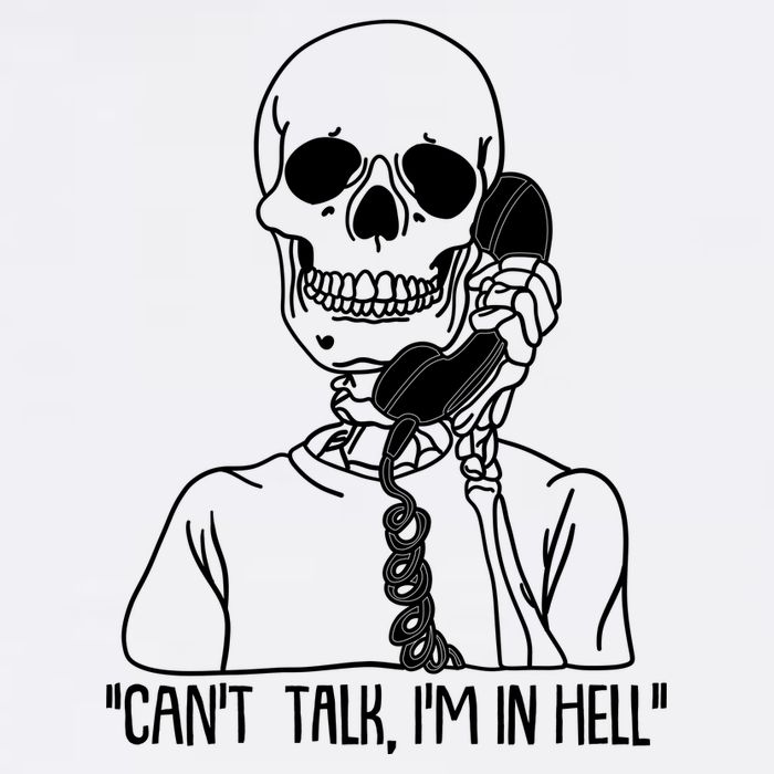 Funny Skeleton Cant Talk Im In Hell Garment-Dyed Sweatshirt