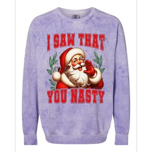 Funny Santa Claus I Saw That You Nasty Christmas Xmas Colorblast Crewneck Sweatshirt