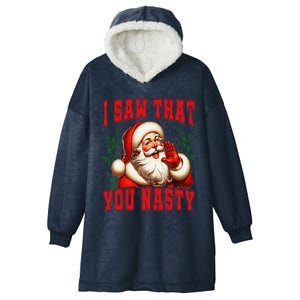 Funny Santa Claus I Saw That You Nasty Christmas Xmas Hooded Wearable Blanket