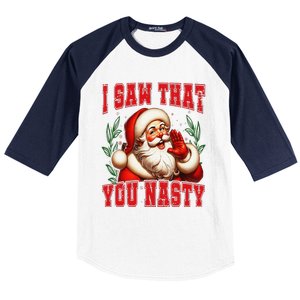 Funny Santa Claus I Saw That You Nasty Christmas Xmas Baseball Sleeve Shirt