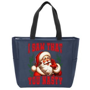 Funny Santa Claus I Saw That You Nasty Christmas Xmas Zip Tote Bag