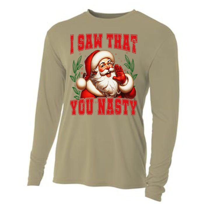 Funny Santa Claus I Saw That You Nasty Christmas Xmas Cooling Performance Long Sleeve Crew