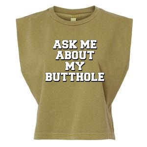 Funny Sarcastic Cute Ask Me About My Butthole Garment-Dyed Women's Muscle Tee