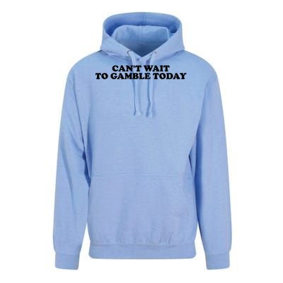 Funny Saying CanT Wait To Gamble Today Unisex Surf Hoodie