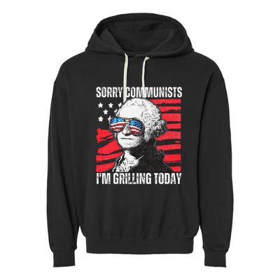 Funny Sorry Communists IM Grilling Today 2024 Garment-Dyed Fleece Hoodie