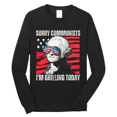 Funny Sorry Communists IM Grilling Today 2024 Long Sleeve Shirt