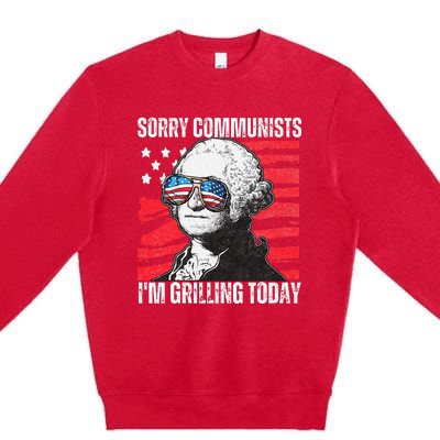 Funny Sorry Communists IM Grilling Today 2024 Premium Crewneck Sweatshirt