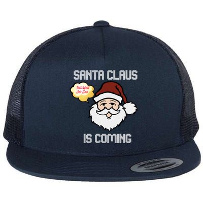 Funny Santa Claus Is Coming Ugly Christmas Gift Flat Bill Trucker Hat