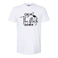 Flamingo Sayings , Calm The Flock Down Softstyle CVC T-Shirt