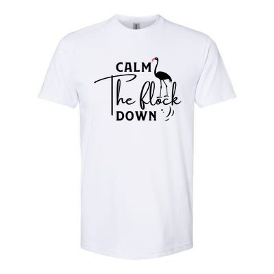 Flamingo Sayings , Calm The Flock Down Softstyle® CVC T-Shirt