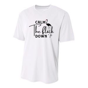 Flamingo Sayings , Calm The Flock Down Youth Performance Sprint T-Shirt