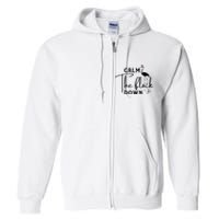 Flamingo Sayings , Calm The Flock Down Full Zip Hoodie