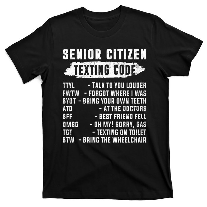 Funny Senior Citizens Texting Code Fathers Day For Grandpa T-Shirt